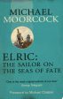 Elric: The Sailor On The Seas Of Fate For Cheap