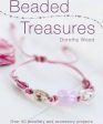 Beaded Treasures: Over 50 Jewellery And Accessory Projects Discount