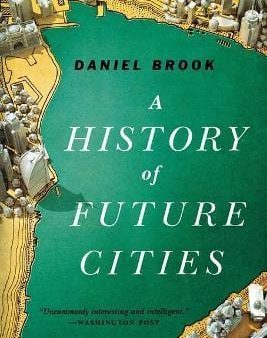 A History Of Future Cities For Sale