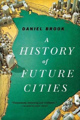 A History Of Future Cities For Sale