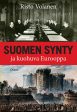 Suomen synty ja kuohuva Eurooppa For Sale