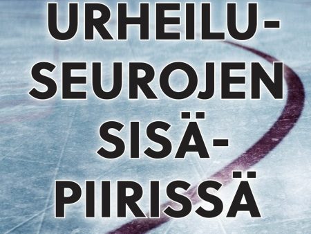 Urheiluseurojen sisäpiirissä - Tarinat tunteen takana For Discount