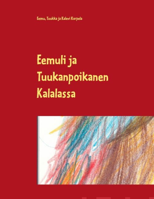 Eemuli ja Tuukanpoikanen Kalalassa Online now