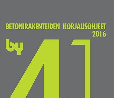 by 41 Betonirakenteiden korjausohjeet 2016 Cheap