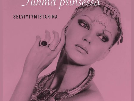 Tuhma prinsessa - Selviytymistarina Hot on Sale