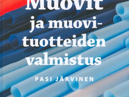 Muovit ja muovituotteiden valmistus For Sale