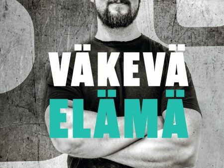 Väkevä elämä For Discount