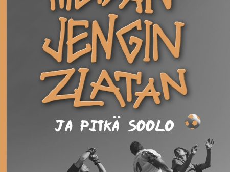 Meidän jengin Zlatan ja pitkä soolo Discount