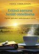 Eräänä aamuna heräät onnellisena on Sale