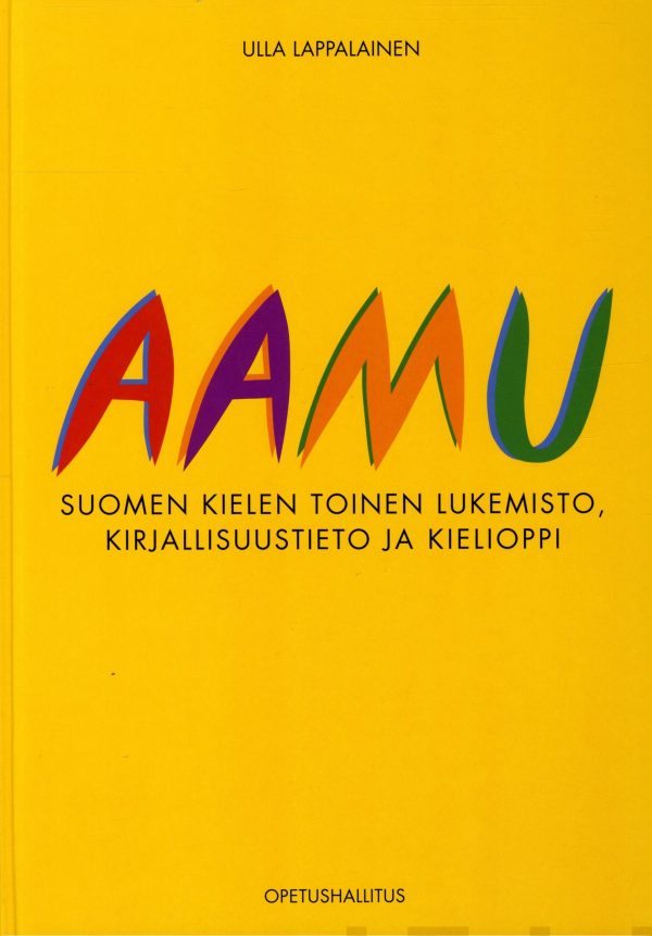 Aamu - Suomen kielen toinen lukemisto, kirjallisuustieto ja kielioppi Cheap