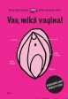 Vau, mikä vagina! Online