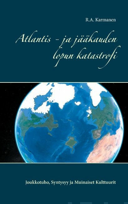 Atlantis - ja jääkauden lopun katastrofi Supply