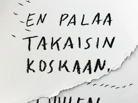 En palaa takaisin koskaan, luulen Sale