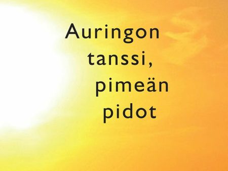 Auringon tanssi, pimeän pidot For Sale