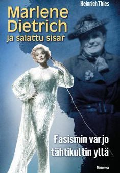 Marlene Dietrich ja salattu sisar Fashion