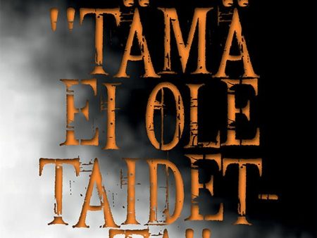 Tämä ei ole taidetta  Hot on Sale