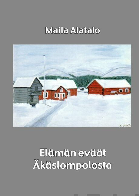 Elämän eväät Äkäslompolosta Cheap