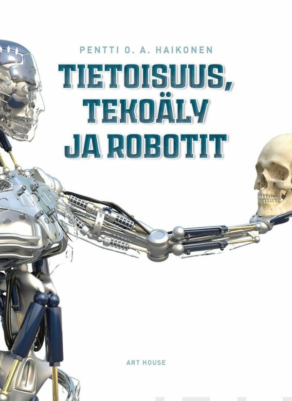 Tietoisuus, tekoäly ja robotit For Discount