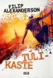 Tulikaste on Sale