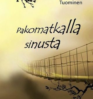 Pakomatkalla sinusta on Sale