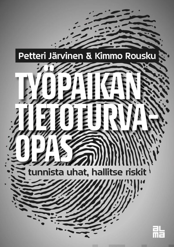 Työpaikan tietoturvaopas - Tunnista uhat, hallitse riskit Supply