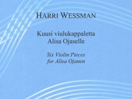 Kuusi viulukappaletta Alisa Ojaselle - Six Violin Pieces for Alisa Ojanen For Sale