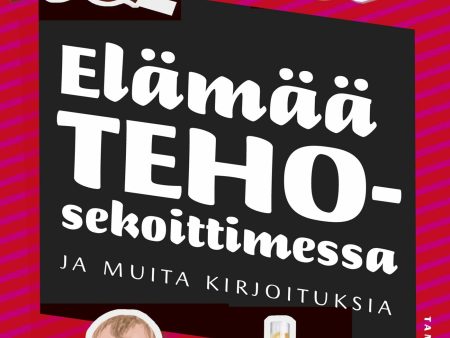 Elämää tehosekoittimessa ja muita kirjoituksia For Sale